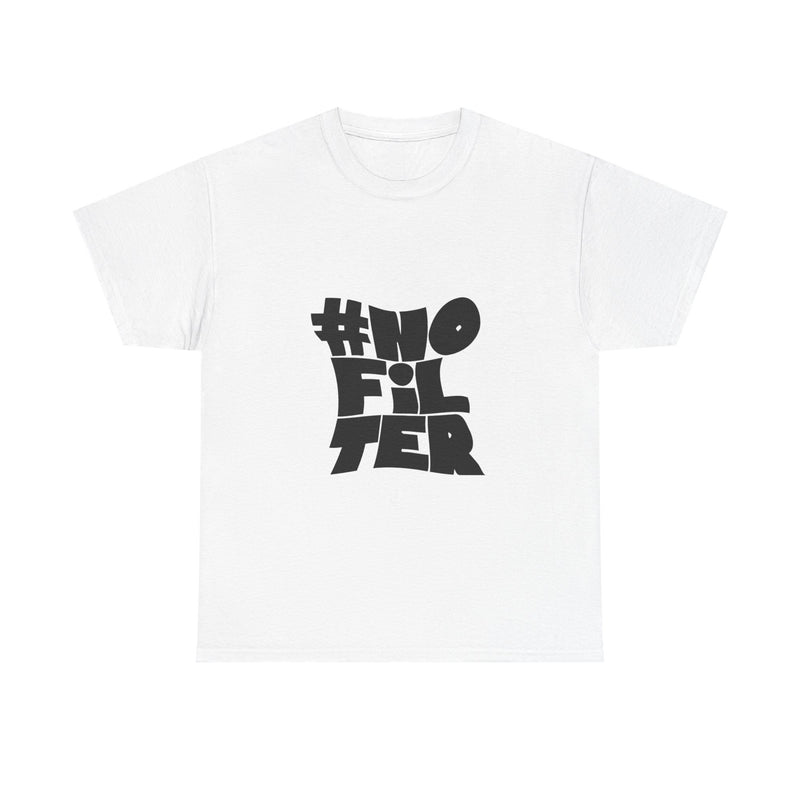 #NoFilter Tee