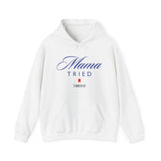 Mama Tried Hoodie