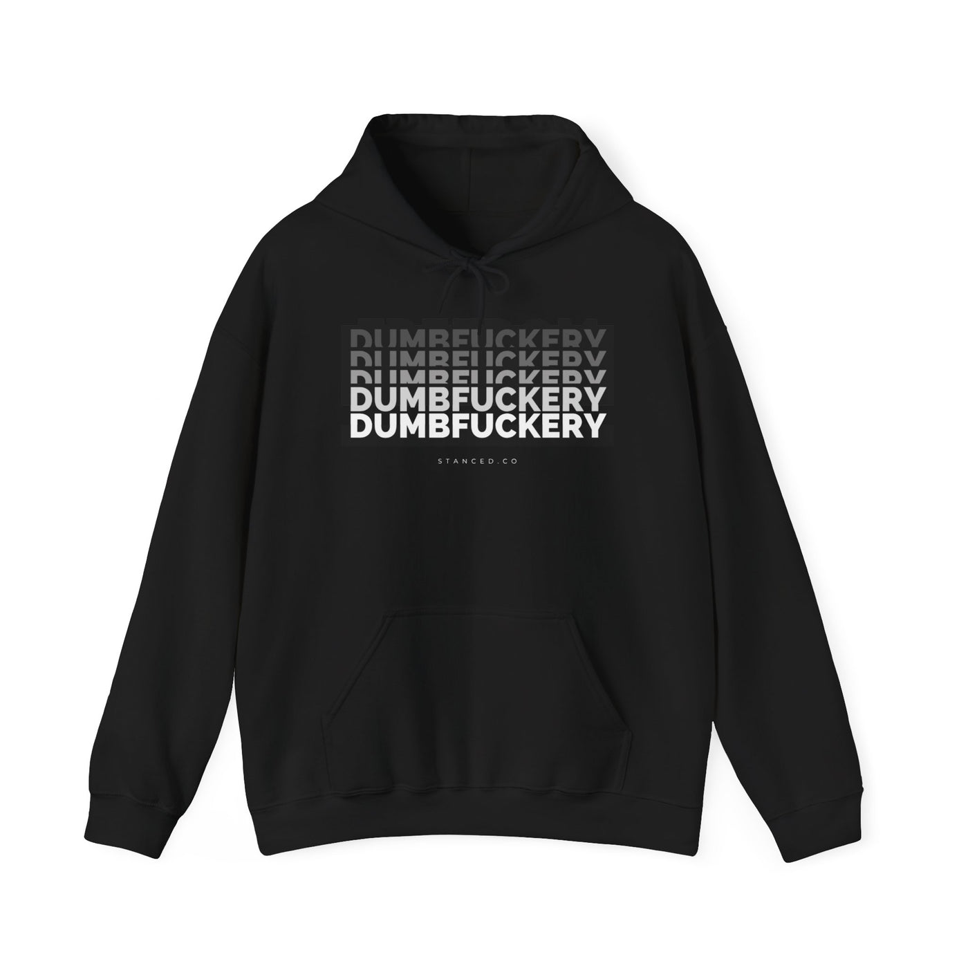 Dumbfuckery Hoodie