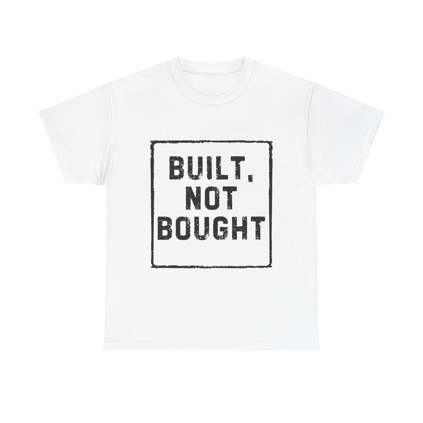 Built. Not Bought Tee