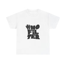 #NoFilter Tee