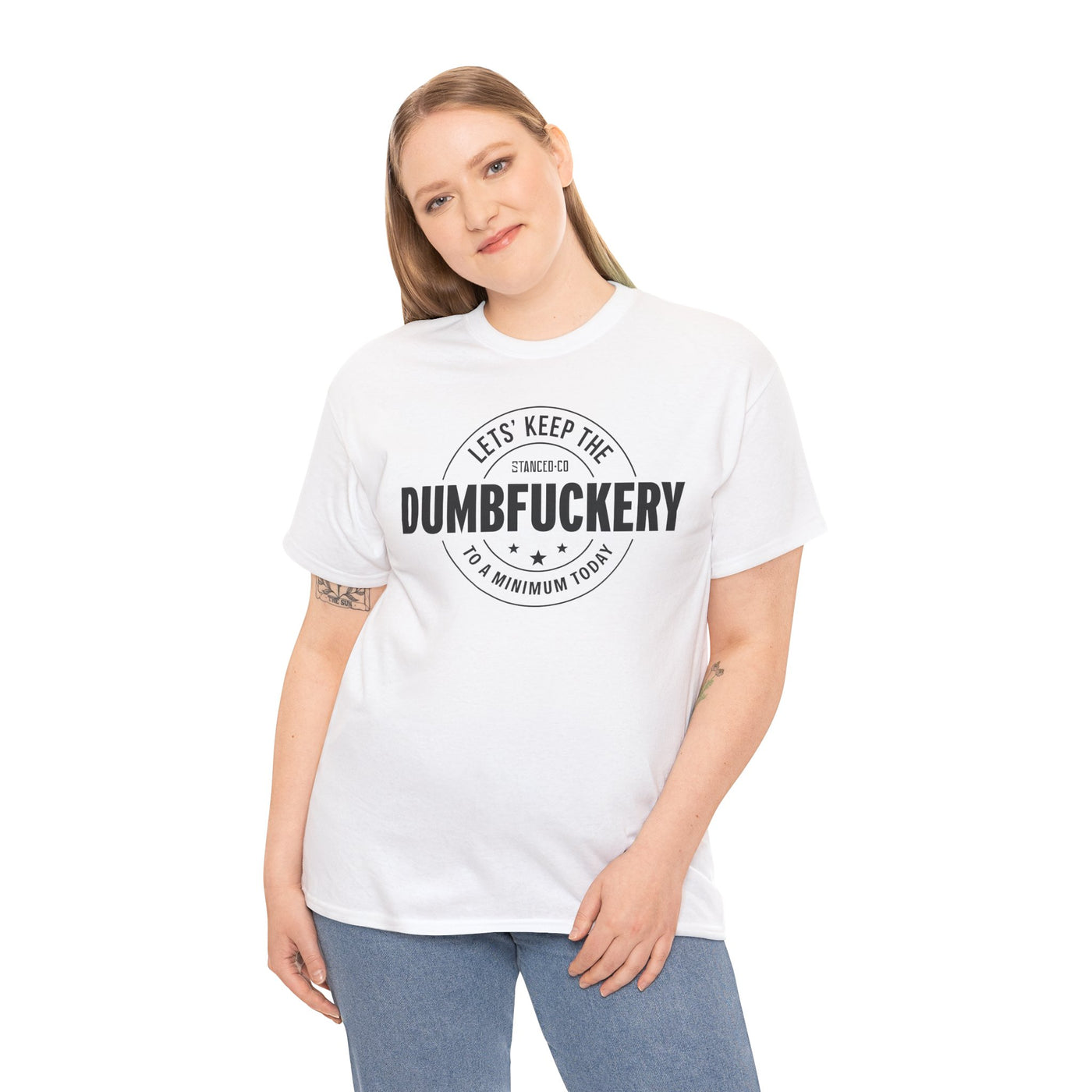 Dumb Fuckery Tee