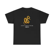 Don't Tread On Me Tee