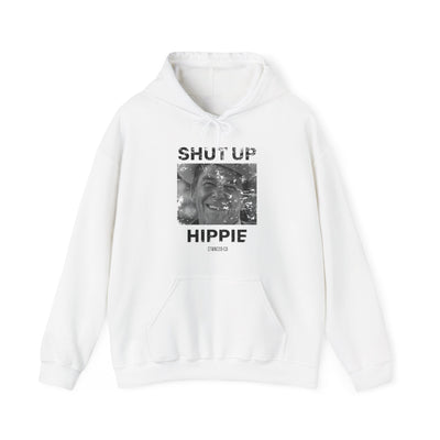 Shut Up Hoodie