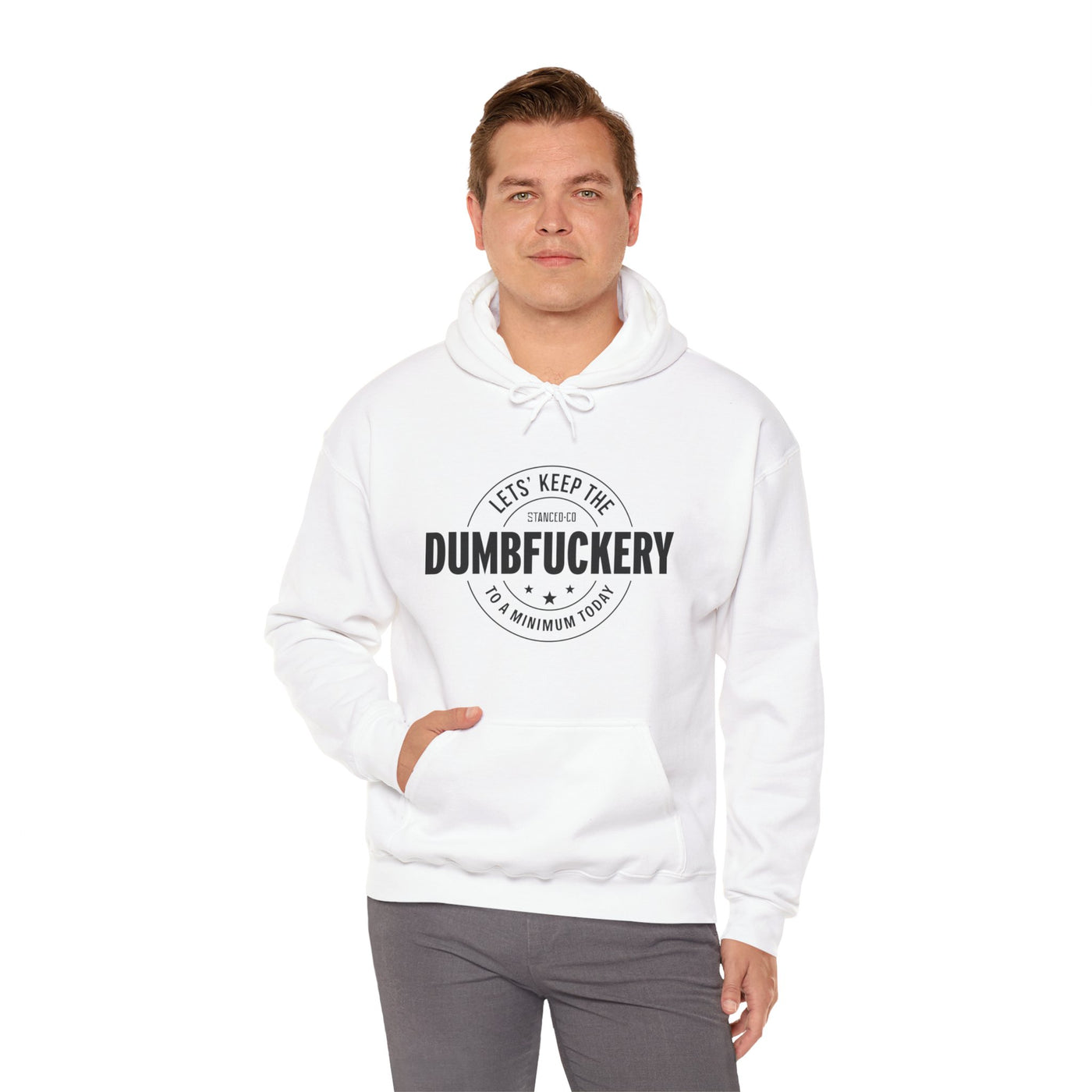 Dumb Fuckery Hoodie