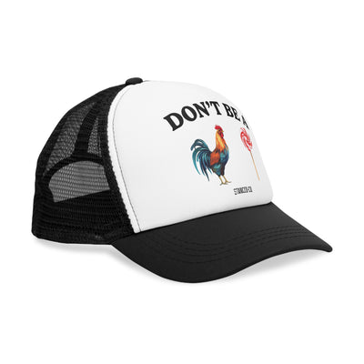 Don't Be A Trucker Hat