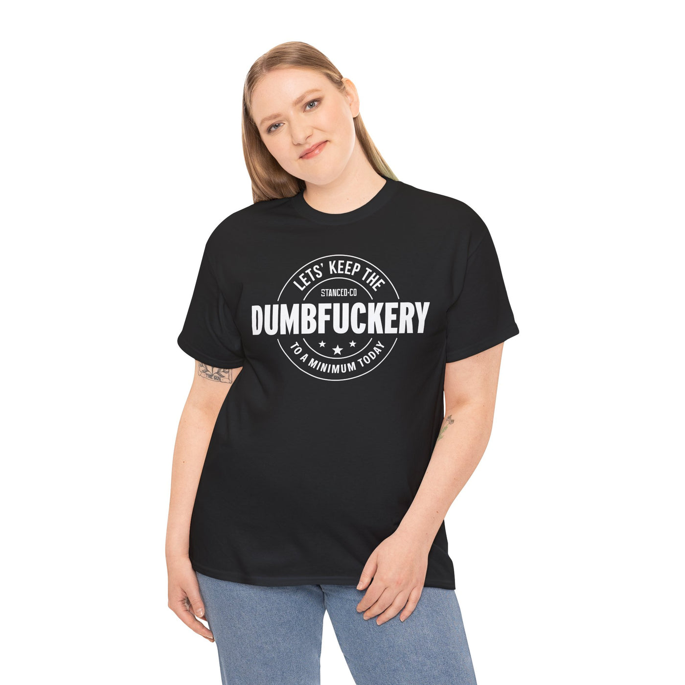 Dumb Fuckery Tee