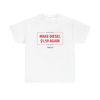 Make Diesel $1.59 Again Tee