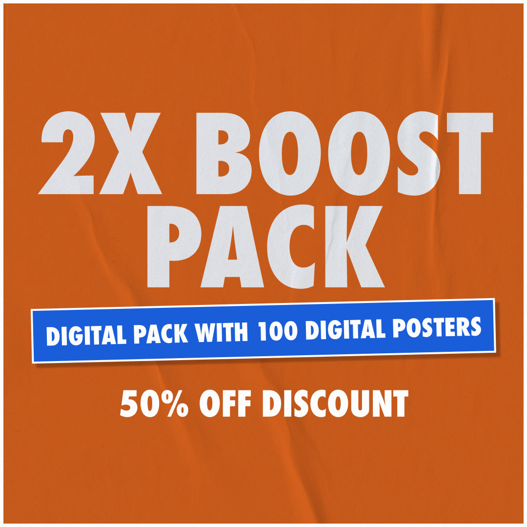 9,000 More - 2X Boost Pack At 50% OFF! [Digital Pack With 100 Digital Posters]