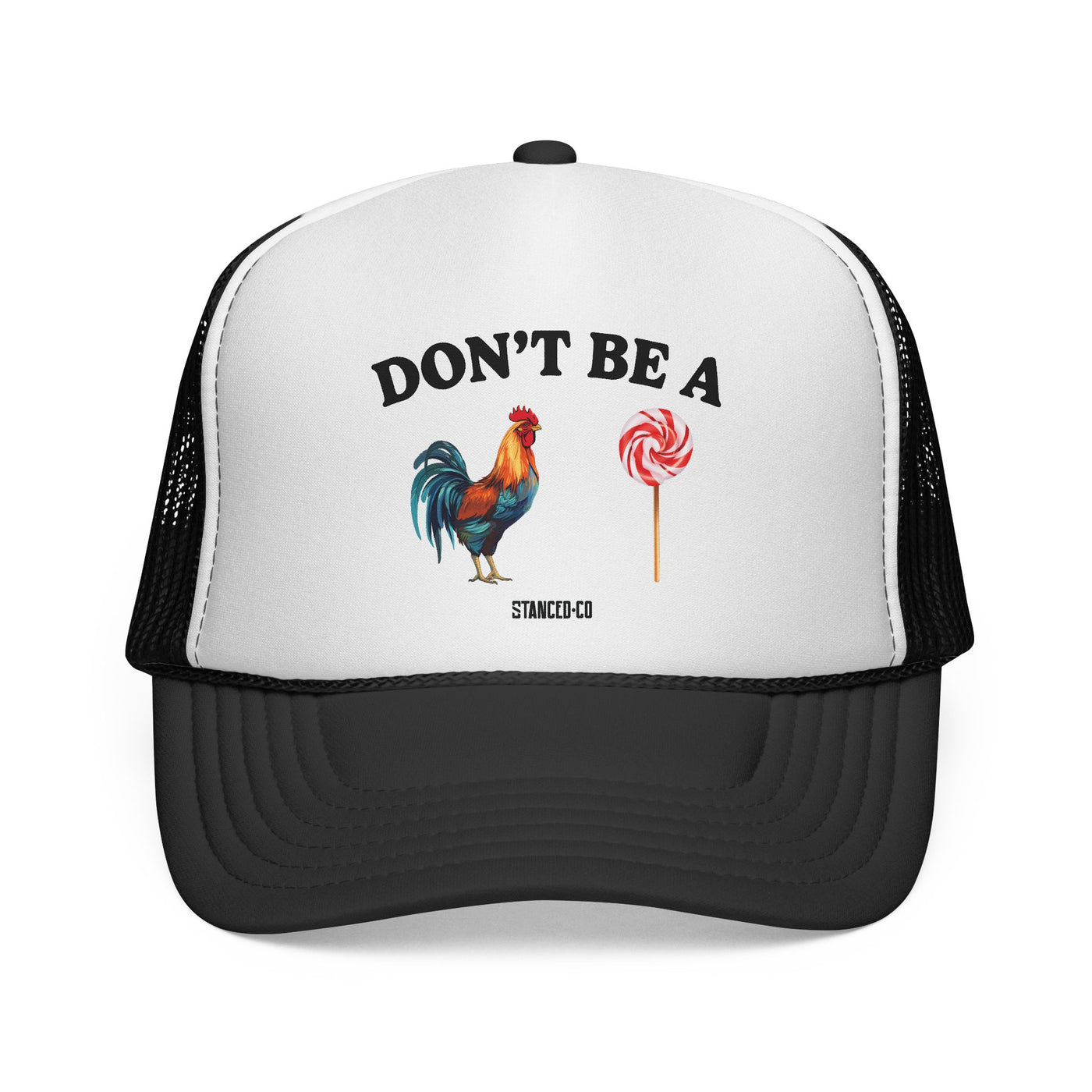 Don't Be A Trucker Hat