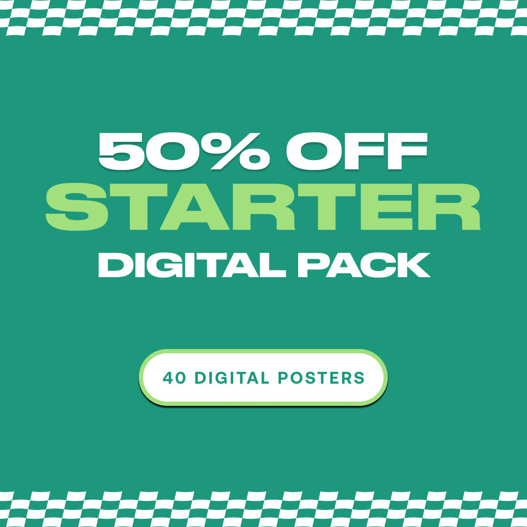 50% OFF: Starter Digital Pack [40 Digital Posters]