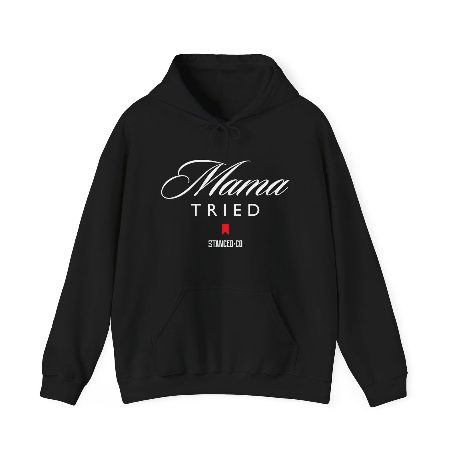 Mama Tried Hoodie