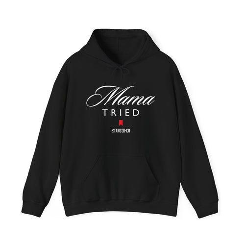 Mama Tried Hoodie