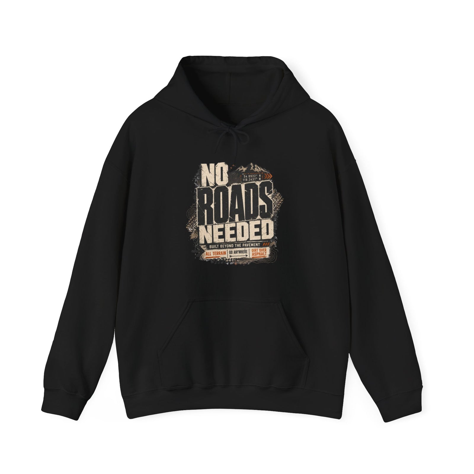 No Roads Needed Hoodie