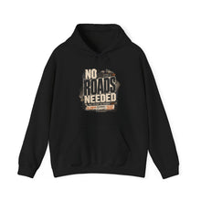 No Roads Needed Hoodie