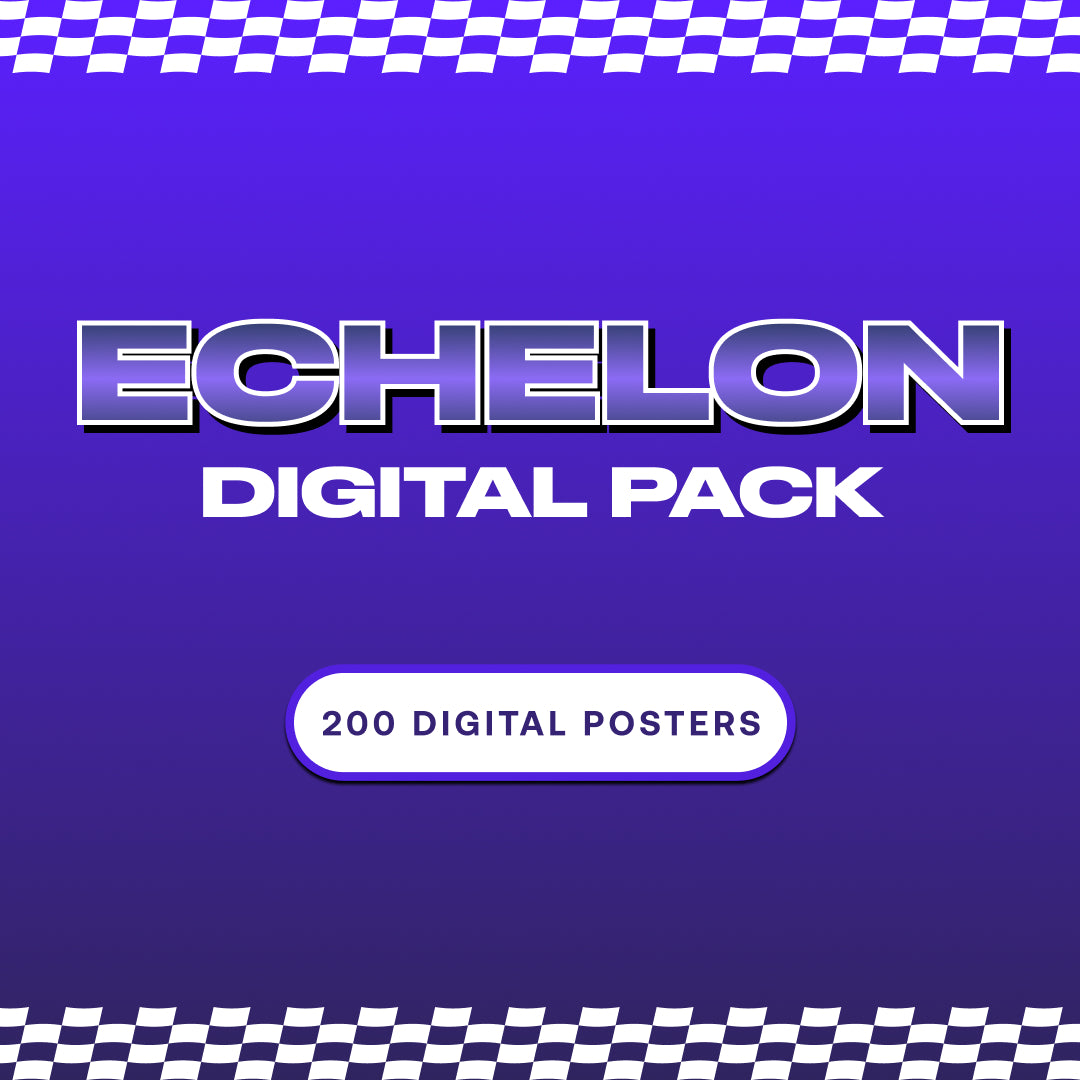 Echelon Digital Pack [200 Digital Posters]